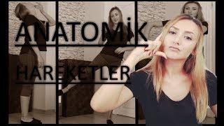 Anatomik Hareketler | Kendimde uygulamalı anlattım |