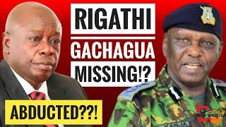 DISTURBING NEWS THAT RIGATHI GACHAGUA HAS BEEN ABDUCTED!?