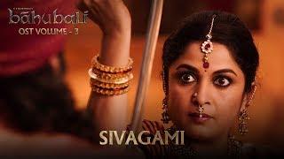 Baahubali OST - Volume 03 - Sivagami | MM Keeravaani