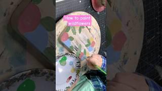 Acrylic Painting Tips: Wild Flower Techniques