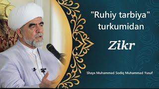 10. Zikr (Ruhiy tarbiya)