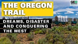 The Oregon Trail: Dreams, Disaster, and Conquering the West