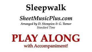 Sleepwalk - Standard Time Arrangements on SheetMusicPlus.com - PLAY ALONG with Piano Accompaniment