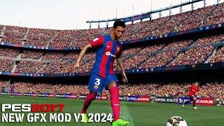 PES 2017 - New GFX Mod V1 2024 By JDPROUZ