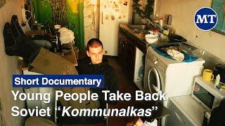 Young People Take Back Soviet 'Kommunalkas' | The Moscow Times