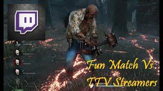 Dead by Daylight l│l Having some Fun Vs TTV Streamers as Billy