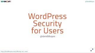 WordPress Security for Site Owners Overview Talk