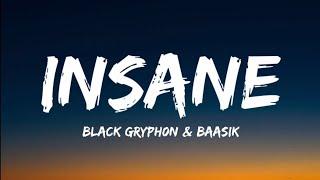 Black Grpyh0n & Baasik- Insane (Lyrics Video)