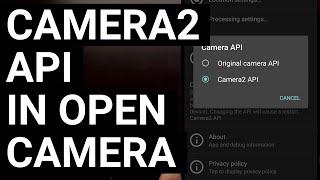 Enable Camera2 API in the Open Camera app for Additional Photo Mode Options