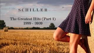 SCHILLER // THE GREATEST HITS, PART 1 (1999 - 2020)