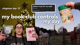 My bookclub chooses what I do all day  [vlogmas day 12]