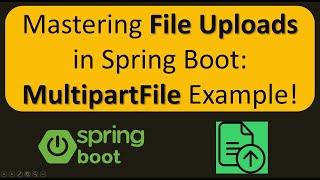 Spring Boot File Upload Tutorial with MultipartFile | Handling File Uploads in Spring Boot