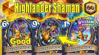 NEW Double Shudderwock Is CRAZY in My Highlander Shaman Deck At Whizbang's Workshop | Hearthstone