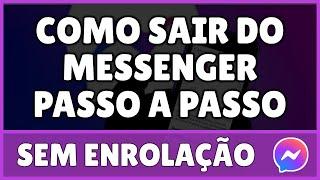 Como Sair do Messenger 2024