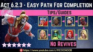 MCOC: Act 6.2.3 - Easy Path for Completion - Tips/Guide - No Revives - Story quest