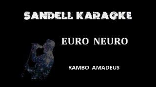 Rambo Amadeus - Euro Neuro [Karaoke]