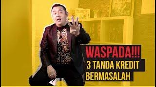 WASPADA!!! 3 tanda kredit anda sedang bermasalah - Roy Shakti