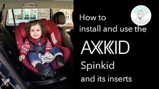 How to install and use the Axkid Spinkid swivel car seat