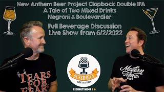 New Anthem Beer & Two Mixed Drinks!  Negroni and Boulevardier.  AboutBeverages Full Live show.