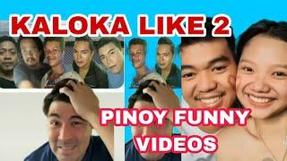 KALOKA LIKE 2 /  PINOY FUNNY VIDEOS (BENTEDOS tv)