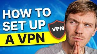 How to Set Up a VPN in Minutes (Step-by-Step Tutorial)