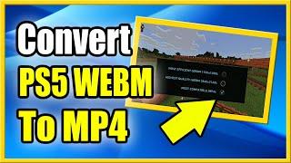 How to Convert PS5 Video Clips from WEMB to MP4 (Upload to Instagram, Snapchat, Tiktok)