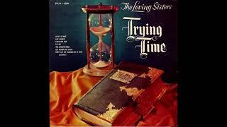 The Loving Sisters – Sing Your Troubles Away