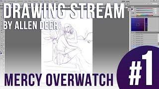 Overwatch Mercy drawing stream PART 1