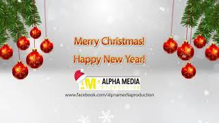 Happy Holidays! | Alpha Media Production