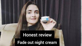 Review on fade out night cream || cream for dark spots, pigmentation|| moqadas haider