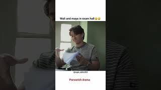 wali & maya in exam hall#parwarish #explore #trending #youtubeshorts