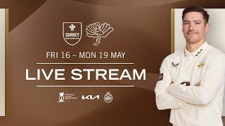  LIVE: Surrey v Yorkshire | DAY THREE | Rothesay County Championship