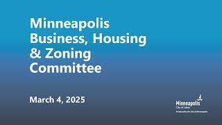 March 4, 2025 Business, Housing & Zoning Committee