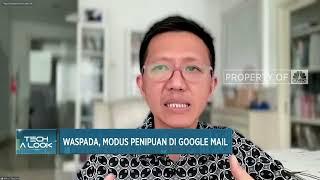 Waspada Modus Penipuan di Google Mail, Ini Bahayanya!