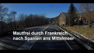 Mautfrei durch Frankreich nach Spanien ans Mittelmeer