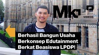 Berhasil Bangun Usaha Berkonsep Edutainment Berkat Beasiswa LPDP