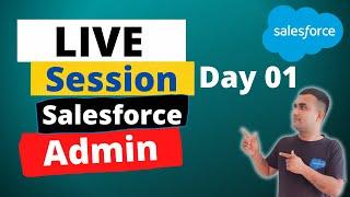  Live Session: Learn Salesforce Admin || Day 01 || Salesforce Hunt || Rohit Kumar
