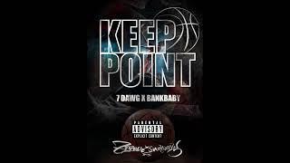 7DAWG x BANK BABY - KEEP POINT (Prod. MILO)