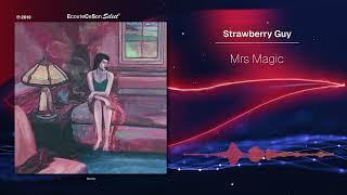 Strawberry Guy - Mrs Magic |[ Bedroom Pop ]| 2019