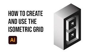 How to create and use the isometric grid | Typefool illustrator tutorial