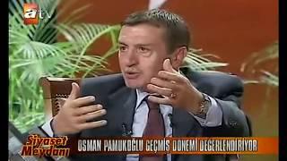 Osman Pamukoglu  11 Ekim 2007 -  ATV - Siyaset Meydani