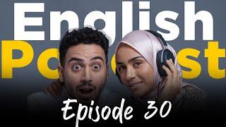 Learning English With Podcast Conversation | Episode 30