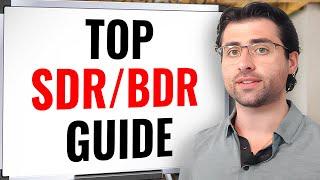 How to Be THE BEST SDR/BDR - A Step-by-Step Guide