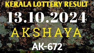 13.10.2024 KERALA LOTTERY AKSHAYA AK-672 RESULT