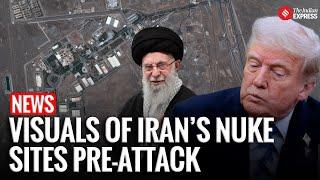 Animated satellite images reveal US strikes on Iranian nuclear sites at Fordow, Natanz & Isfahan