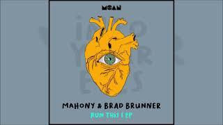 Mahony & Brad Brunner - Run This S