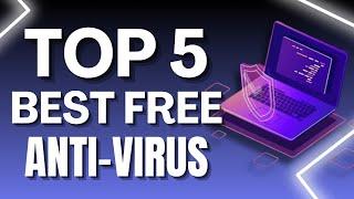 How To Find Top 5 Best FREE Antivirus Software 2024