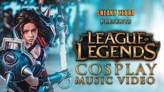 EPIC League of Legends - Cosplay