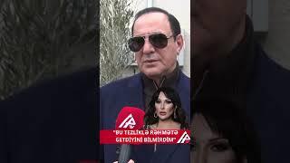 Manaf Ağayev: Xəstə olduğunu bilirdim