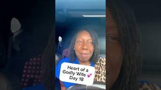 Staying Faithful When Marriage Is Painful | Heart of a Godly Wife Day 18